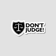 Don't Judge sign sticker icon