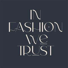 Fashion and beauty quotes. Vector illustration. Typography for banner, poster or clothing design.