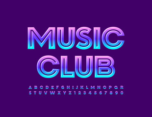 Fototapeta na wymiar Vector bright banner Music Club. Gradient color Font. Creative set of Alphabet Letters and Numbers