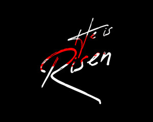 He is risen text isolated on black background. calligraphy and lettering