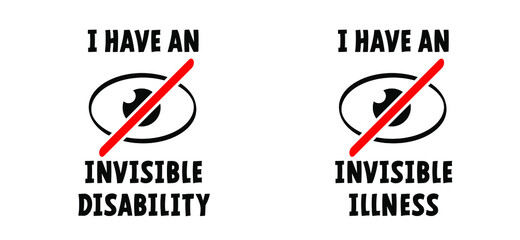 Slogan Invisible illness or invisible disability. Medical condition, visible signs or symptoms, that isn't easily visible to others. This includes chronic physical conditions. Vector brain disease. - obrazy, fototapety, plakaty