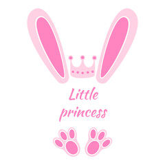 Pink bunny ears and feet with crown and words Little Princess. Design elements for girls t-shirt, baby shower, greeting card. Vector flat illustration.