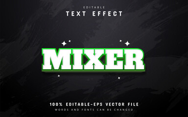 Mixer text, editable text effects