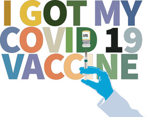 I got my covid 29 vaccination in multiple colors as a vector with hand and vaccine