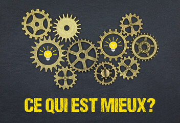 Ce qui est mieux?