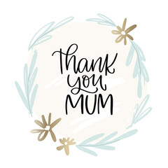 Fototapeta na wymiar Mother gratitude card with thank you mum saying. Mother’s day vector design. Suitable for greeting card, gift decoration, iron on, sublimation print, social media post.