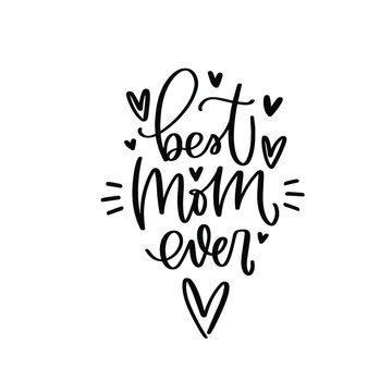 Best mom ever Mother’s day vector design with heart. Suitable for greeting card, gift decoration, iron on, sublimation print, social media post. 