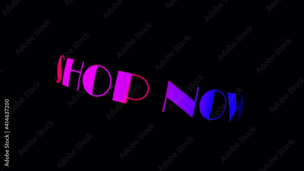 Poster 4k colorful word shop now title 3d illustration of isolated word shop now rotation loop animation co