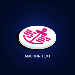 Isometric 3d Anchor Text vector icon illustration.