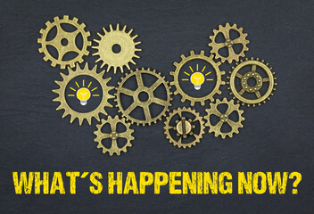 What´s happening now?