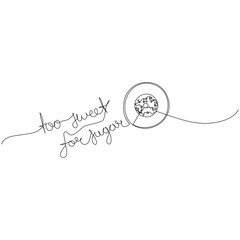 Too sweet for sugar, diabetes health concept. Continuous one line drawing. Minimalistic art.