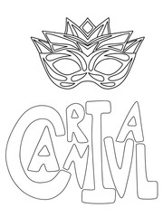 Mardi Gras carnival minimal poster stock vector illustration. Carnival lettering word and venetian mask coloring page for kids and adults. Carnival mask and lettering black outline isolated on white