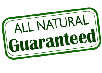 All natural guaranteed
