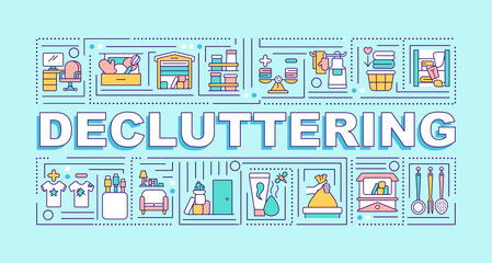 Decluttering word concepts banner. Cleaning unused items from your house. Infographics with linear icons on blue background. Isolated typography. Vector outline RGB color illustration