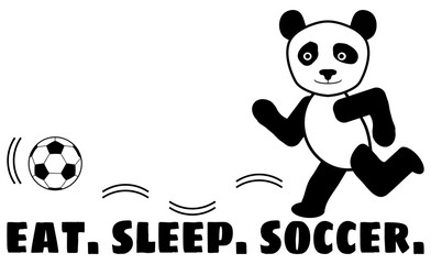 Eat Sleep Soccer Panda Bear Playing Soccer with Clipping Path on White