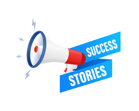 Success stories. Badge with megaphone icon. Flat vector illustration on white background.