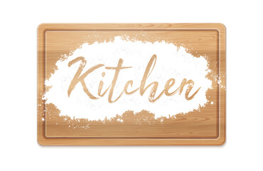 Kitchen. Handwritten In Flour On Wooden Board Lettering. For Decoration, Cards And Web Ad. Vector Photo Realistic Illustration Isolated On White