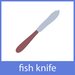 Fish knife. Table etiquette. English vocabulary word card.