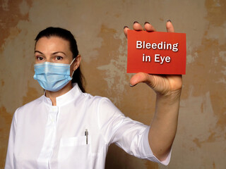 Healthcare concept meaning Bleeding in Eye with phrase on the page.