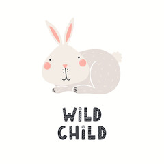 Fototapeta premium Cute funny hare character, text Wild child, isolated on white. Hand drawn animal vector illustration. Scandinavian style woodland. Flat design. Concept for kids fashion, textile print, poster, card