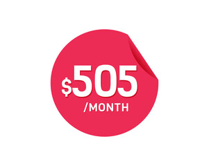 $505 Dollar Month. 505 USD Monthly sticker