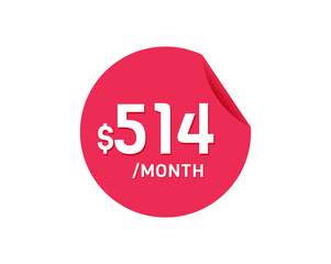 $514 Dollar Month. 514 USD Monthly sticker