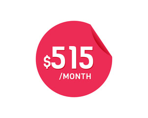$515 Dollar Month. 515 USD Monthly sticker