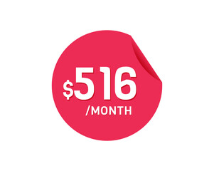 $516 Dollar Month. 516 USD Monthly sticker