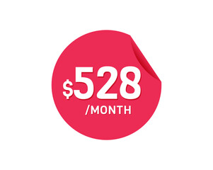 $528 Dollar Month. 528 USD Monthly sticker