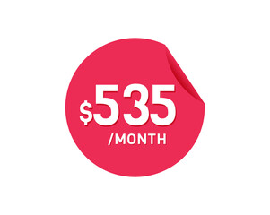 $535 Dollar Month. 535 USD Monthly sticker