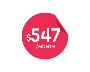 $547 Dollar Month. 547 USD Monthly sticker