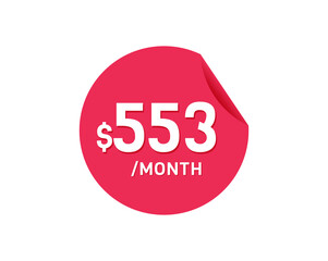 $553 Dollar Month. 553 USD Monthly sticker