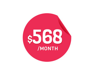 $568 Dollar Month. 568 USD Monthly sticker