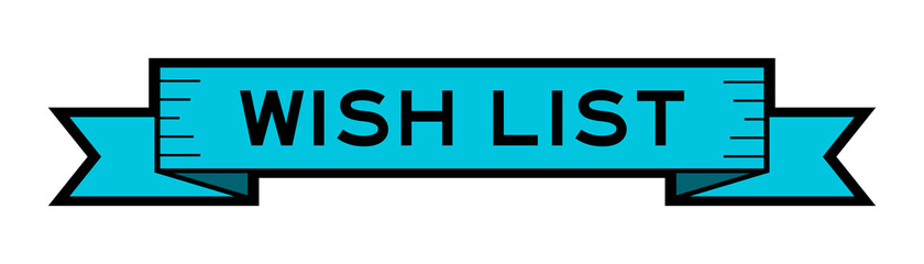 Vintage blue color ribbon banner with word wish list on white background