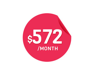 $572 Dollar Month. 572 USD Monthly sticker