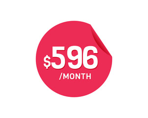 $596 Dollar Month. 596 USD Monthly sticker
