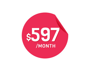 $597 Dollar Month. 597 USD Monthly sticker