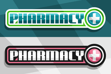 Vector banners for Pharmacy, white and black decorative sign boards with unique lettering for word pharmacy and drug store symbol - cross in circle on green and gray abstract background.