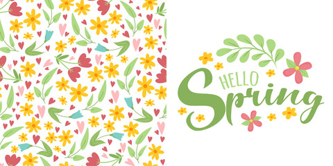Fototapeta na wymiar spring floral seamless pattern with simple bright flowers and leaves on white background and script lettering text Hello Spring. Cute natural background. Idea for fashion springtime textile design