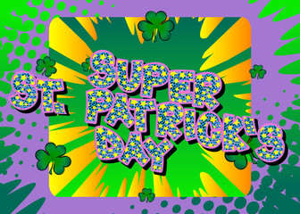 St. Patrick's Day comic book greeting card. Retro Cartoon Popup Style Expressions. Colored Comic Bubbles and Clovers.