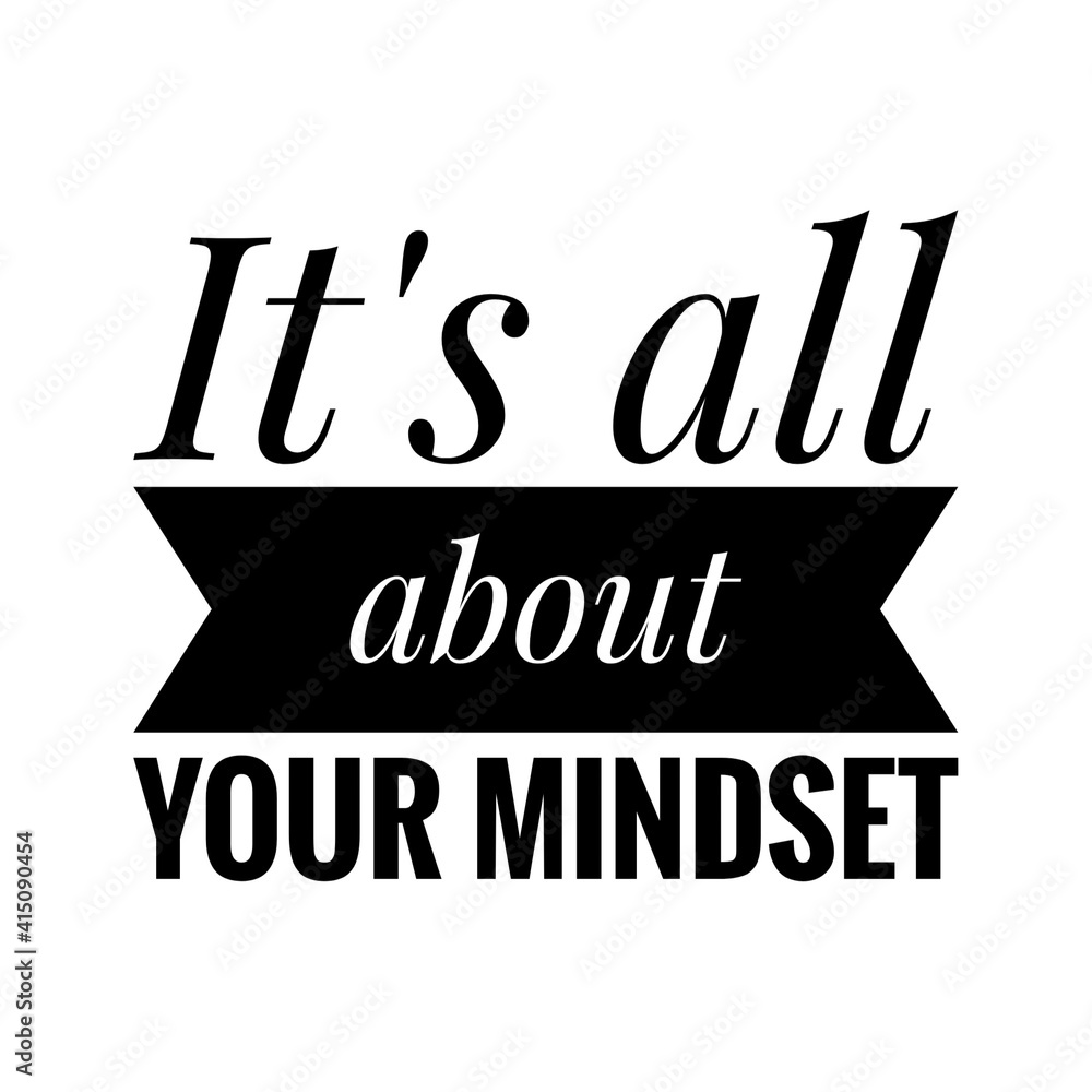 Wall mural ''It's all about your mindset'' Lettering