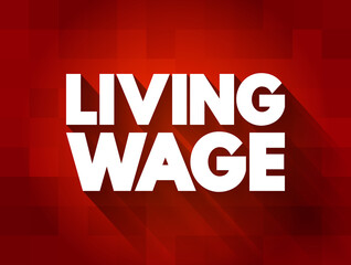 Living Wage text quote, concept background