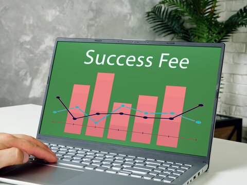  Financial concept meaning Success Fee with sign on the page.