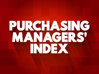 Purchasing Managers' Index text quote, concept background