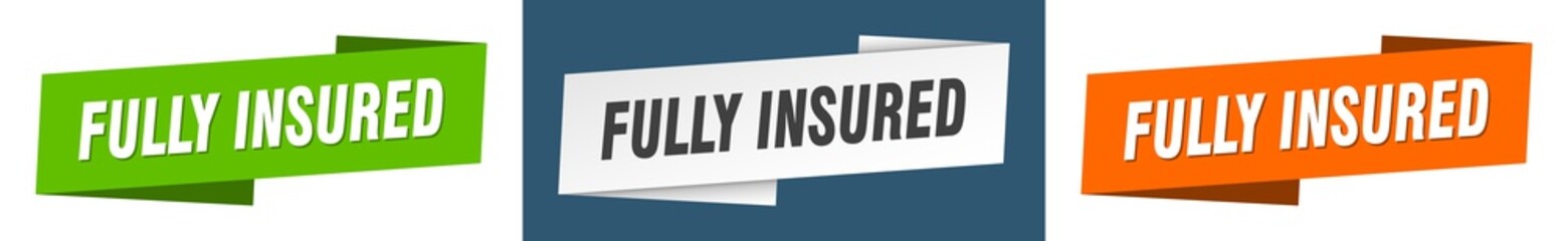 fully insured banner. fully insured ribbon label sign set