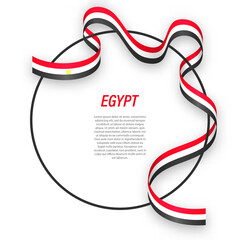 Waving ribbon flag of Egypt on circle frame. Template for independence day poster