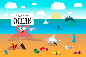 Cartoon crab holding inscription Save Our Ocean. Sandy beach and ocean in trash. Environmental pollution. Stop plastic