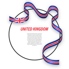 Waving ribbon flag of United Kingdom on circle frame. Template for independence day poster