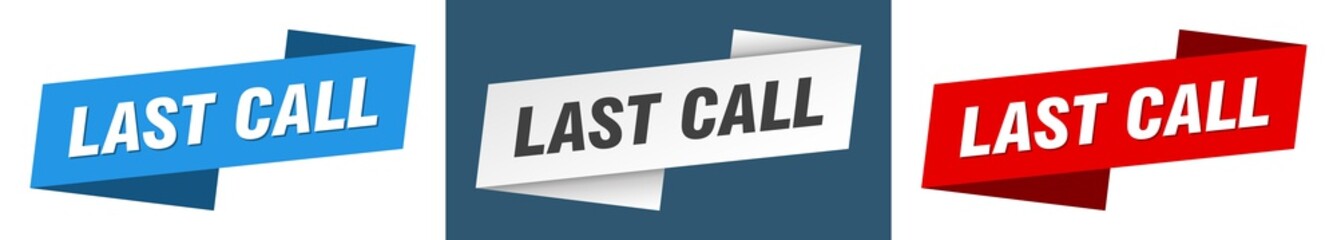 last call banner. last call ribbon label sign set