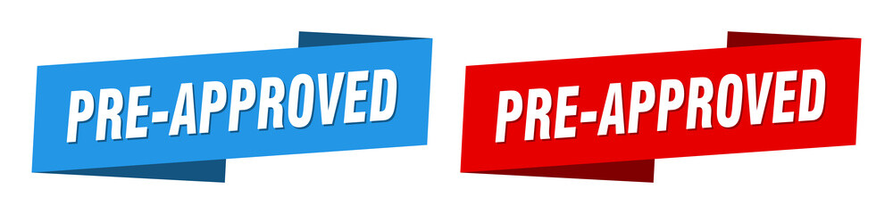 pre-approved banner. pre-approved ribbon label sign set